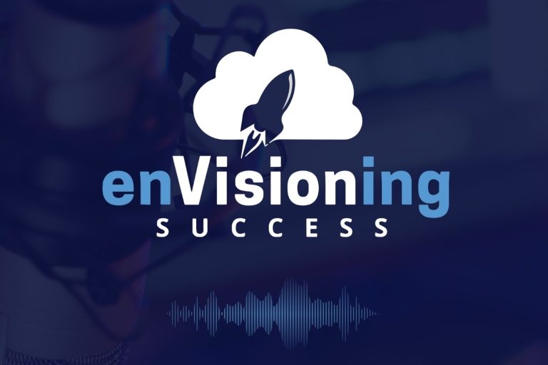 enVisioning Success podcast logo on podcast background.